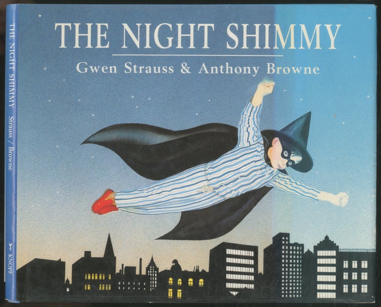 Item #444189 The Night Shimmy. Gwen STRAUSS, Anthony Browne.