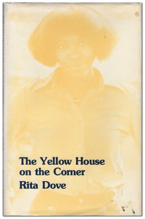 Item #444275 The Yellow House on the Corner. Rita DOVE