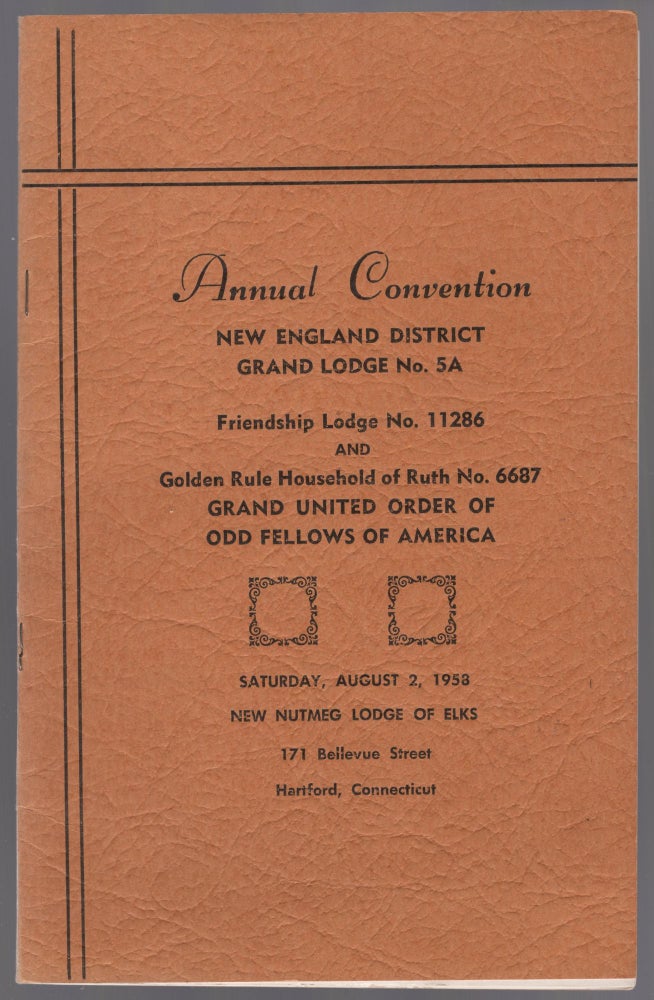 Item #444550 (Program): Annual Convention New England District Grand Lodge No. 5A. Friendship Lodge No. 11286 and Golden Rule Household of Ruth No. 6687 Grand United Order of Odd Fellows of America