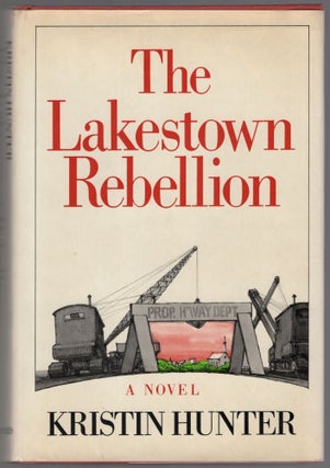 The Lakestown Rebellion. Kristin HUNTER.