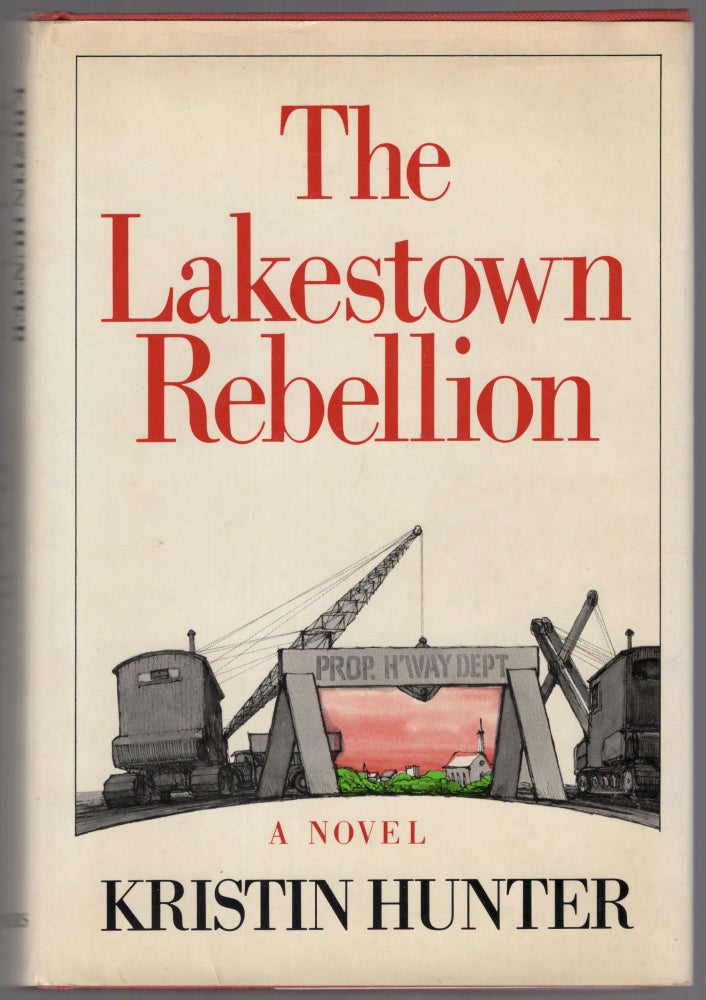 Item #444848 The Lakestown Rebellion. Kristin HUNTER.