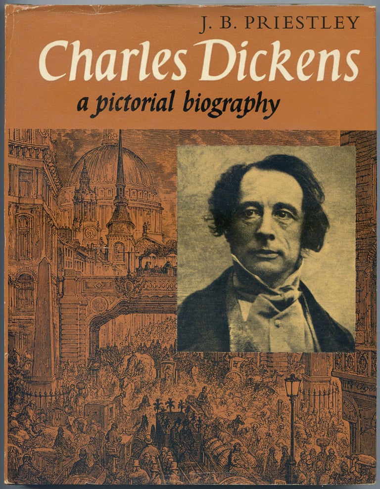 Item #445042 Charles Dickens: A Pictorial Biography. J. B. PRIESTLEY.