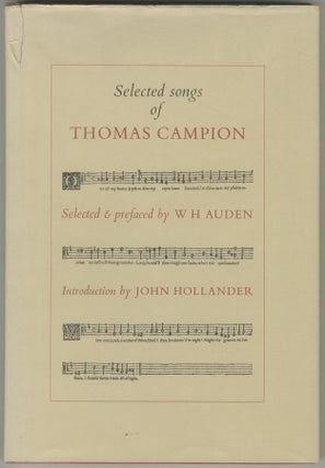 Item #445056 Selected Songs of Thomas Campion. W. H. AUDEN