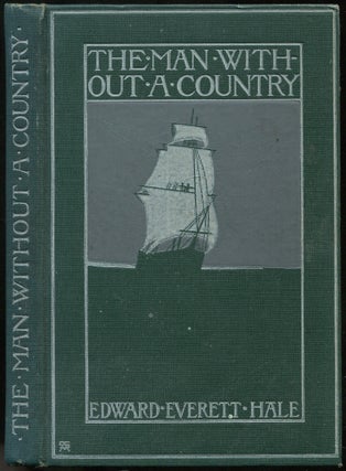 Item #445154 The Man Without a Country. Edward Everett HALE