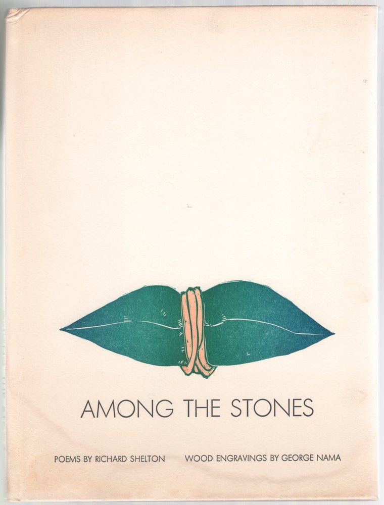 Item #445184 Among the Stones. Richard SHELTON, George Nama.