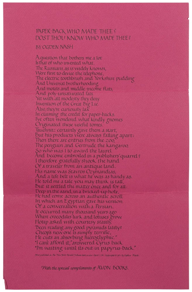 Item #445489 [Broadside]: Paper-Back, Who Made Thee? Dost Thou Know Who Made Thee? Ogden NASH.