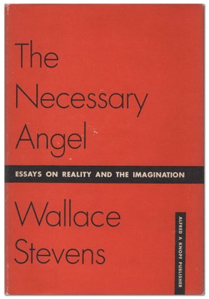 Item #445883 The Necessary Angel: Essays on Reality and Imagination. Wallace STEVENS