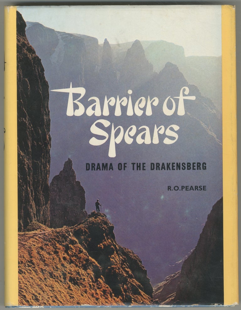 Item #445934 Barrier of Spears: Drama of the Drakensberg. R. O. PEARSE.