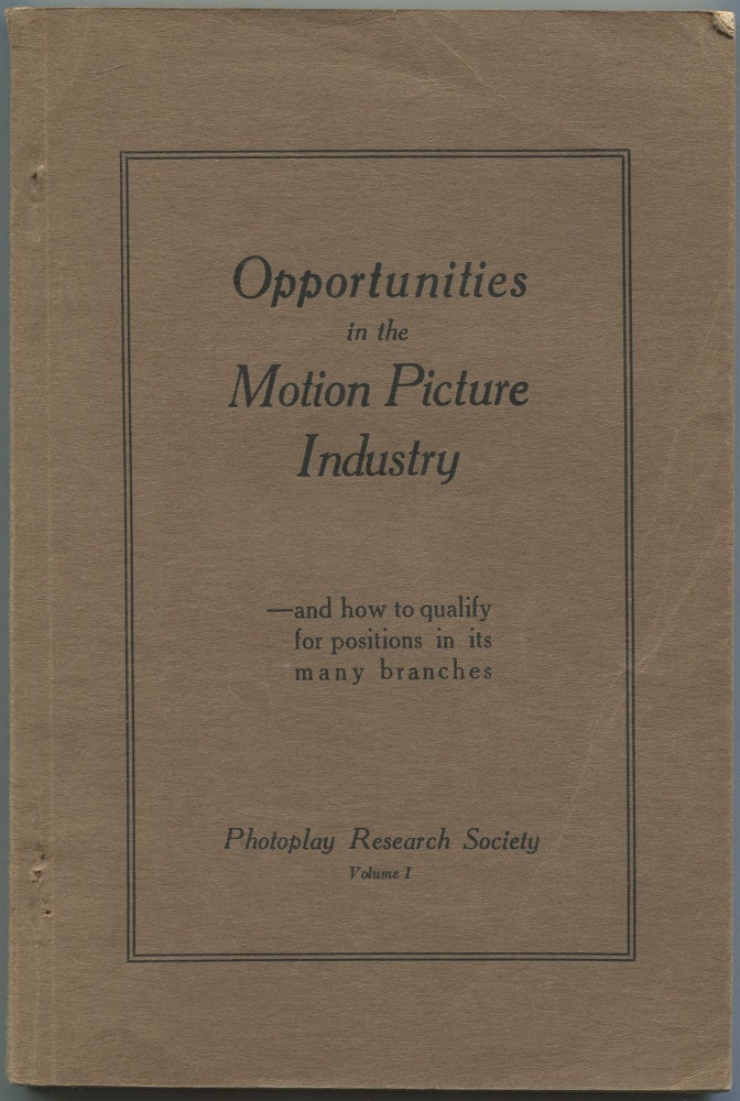 Item #445956 Opportunities in the Motion Picture Industry and How to Qualify for Positions in its Many Branches