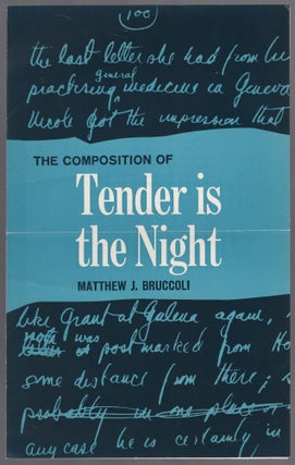 Item #445968 Prospectus for "The Composition of Tender is the Night" by Matthew J. Bruccoli. F....