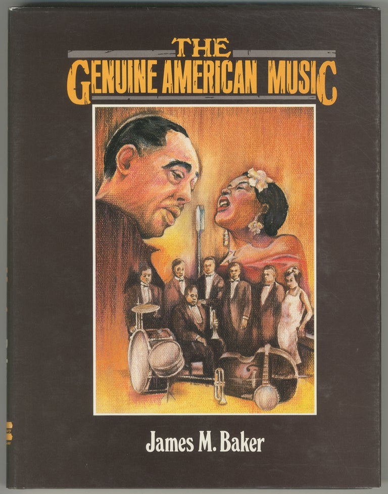 Item #445974 The Genuine American Music. James M. BAKER.