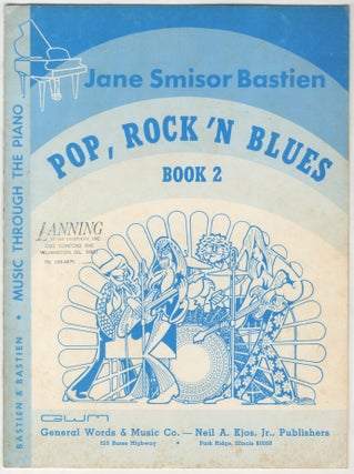 Item #446019 Pop, Rock 'N Blues: Book 2. Jane Smisor BASTIEN