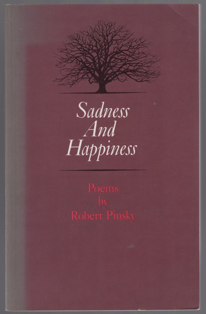 Item #446125 Sadness and Happiness. Robert PINSKY.