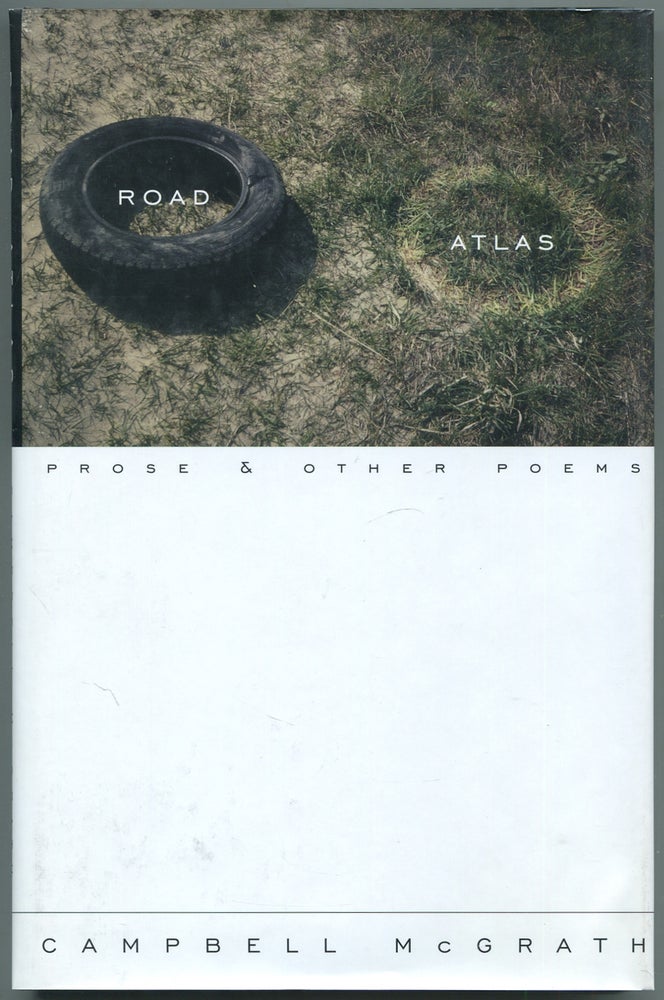 Item #446166 Road Atlas: Prose & Other Poems. Campbell McGRATH.