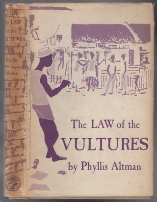 Item #446190 The Law of the Vultures. Phyllis ALTMAN