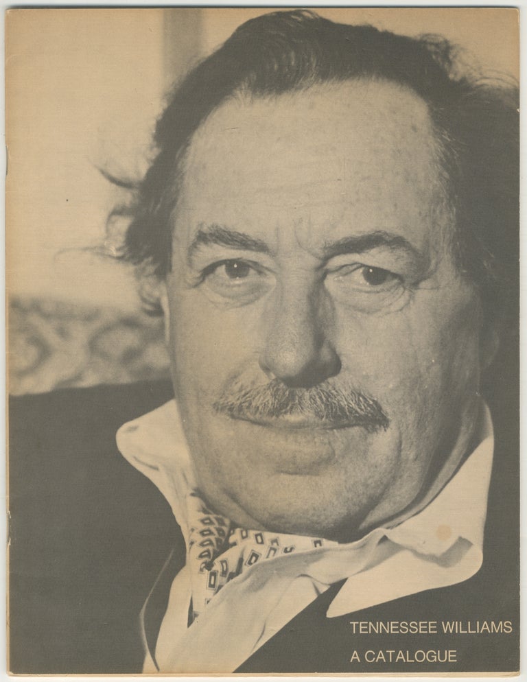 Item #446266 Tennessee Williams: A Catalogue. Tennessee WILLIAMS.