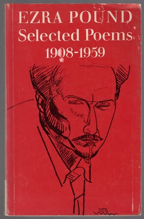 Item #446300 Ezra Pound: Selected Poems (1908-1959). Ezra POUND