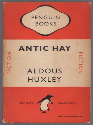 Item #446380 Antic Hay: A Novel. Aldous HUXLEY