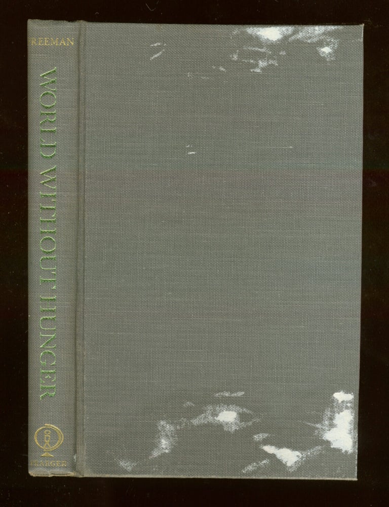 Item #44640 World Without Hunger. Orville L. FREEMAN.