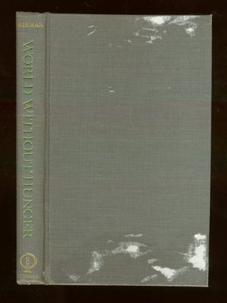 World Without Hunger. Orville L. FREEMAN.