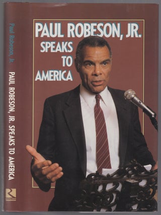 Item #446455 Paul Robeson, Jr. Speaks to America. Paul ROBESON, Jr