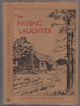 Item #446493 That Passing Laughter: Stories of the Southland