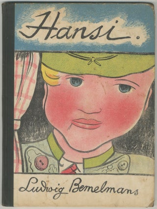 Item #446562 Hansi: Story and Pictures. Ludwig BEMELMANS