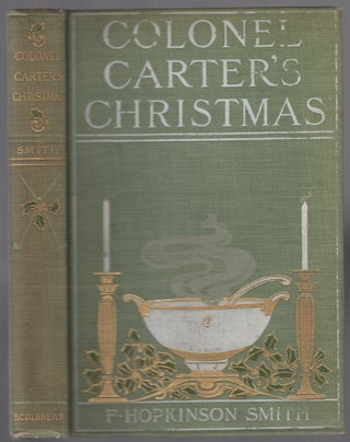 Item #446589 Colonel Carter's Christmas. F. Hopkinson SMITH