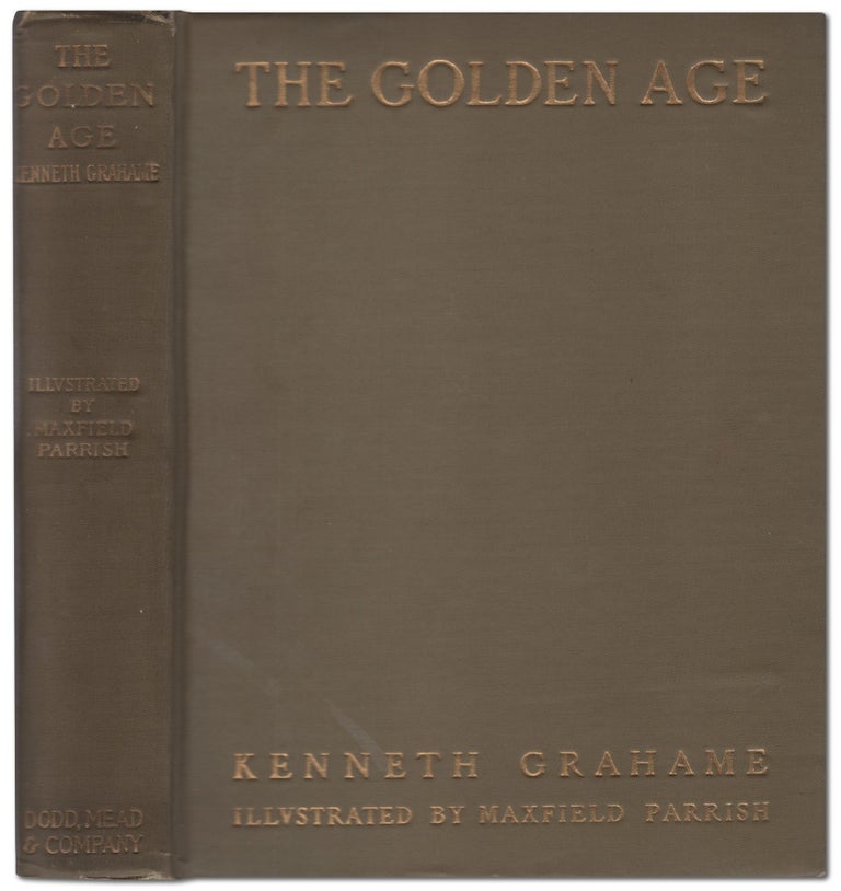 Item #446604 The Golden Age. Kenneth GRAHAME, Maxfield Parrish.
