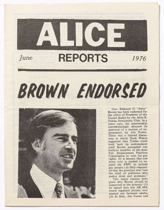 A Collection of Material from The Alice B. Toklas Memorial Democratic Club of San Francisco, including more than 175 issues of "The Alice Reports" Newsletter