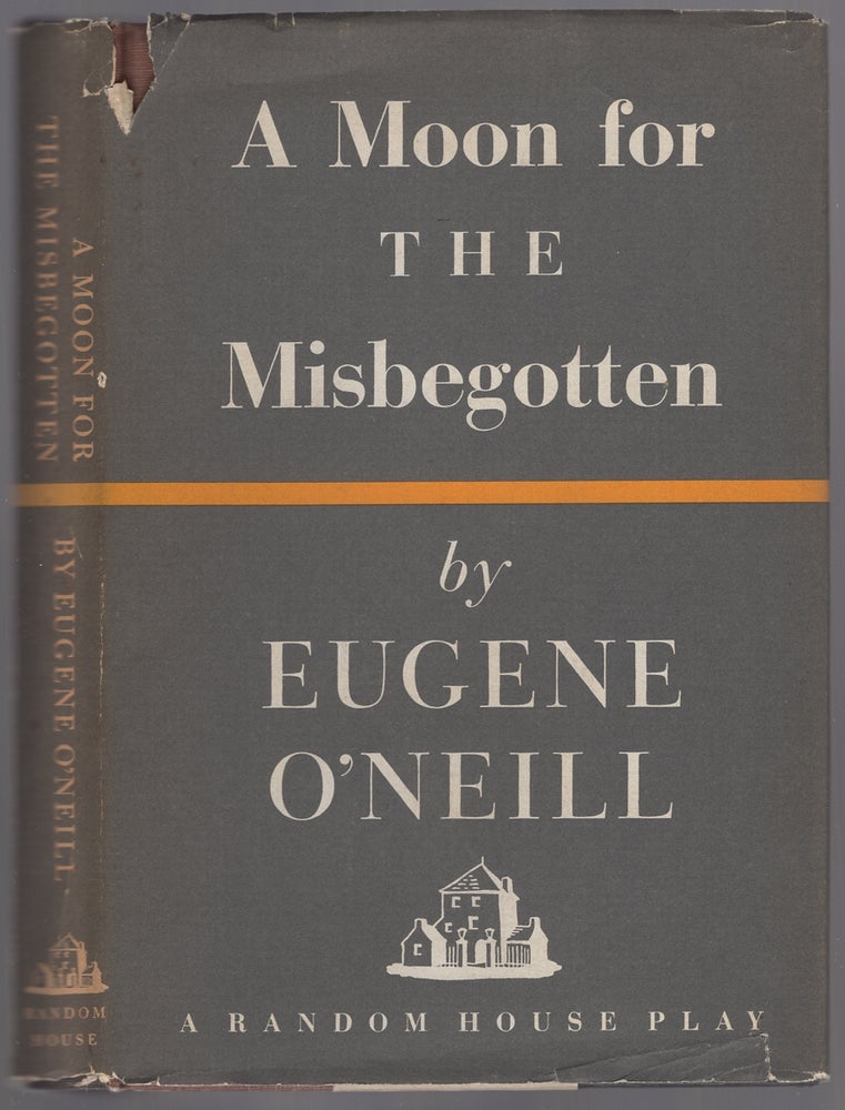 Item #446642 A Moon for the Misbegotten. A Play in Four Acts. Eugene O'NEILL.