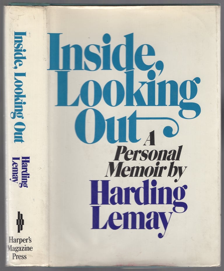 Item #446708 Inside, Looking Out: A Personal Memoir. Harding LEMAY.