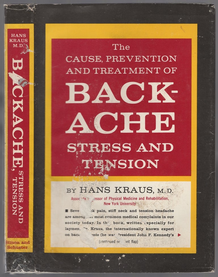 Item #446722 Backache Stress and Tension: Their Cause, Prevention and Treatment. Hans KRAUS.