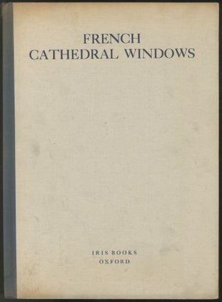 Item #446732 French Cathedral Windows of the Twelfth and Thirteenth Centuries
