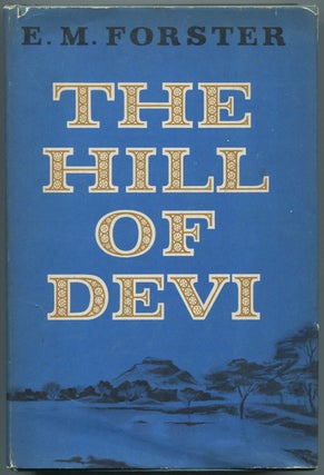Item #446767 The Hill of Devi. E. M. FORSTER