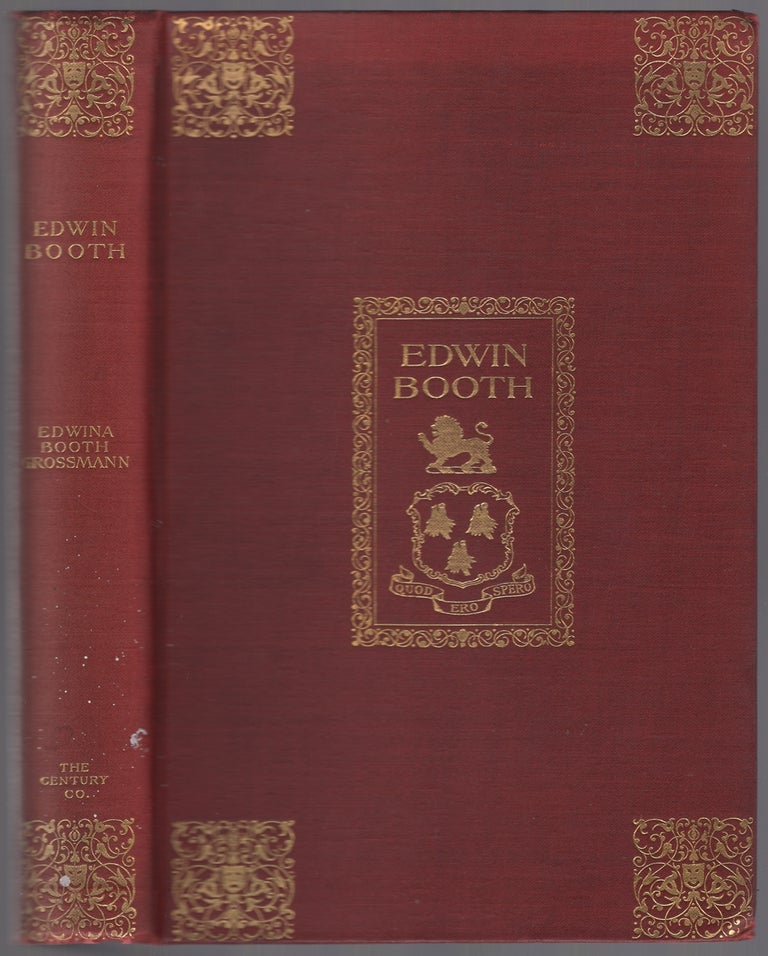 Item #446773 Edwin Booth: Recollections by His Daughter. Edwina Booth GROSSMAN.
