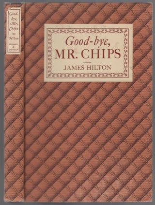 Item #446912 Good-bye, Mr. Chips. James HILTON