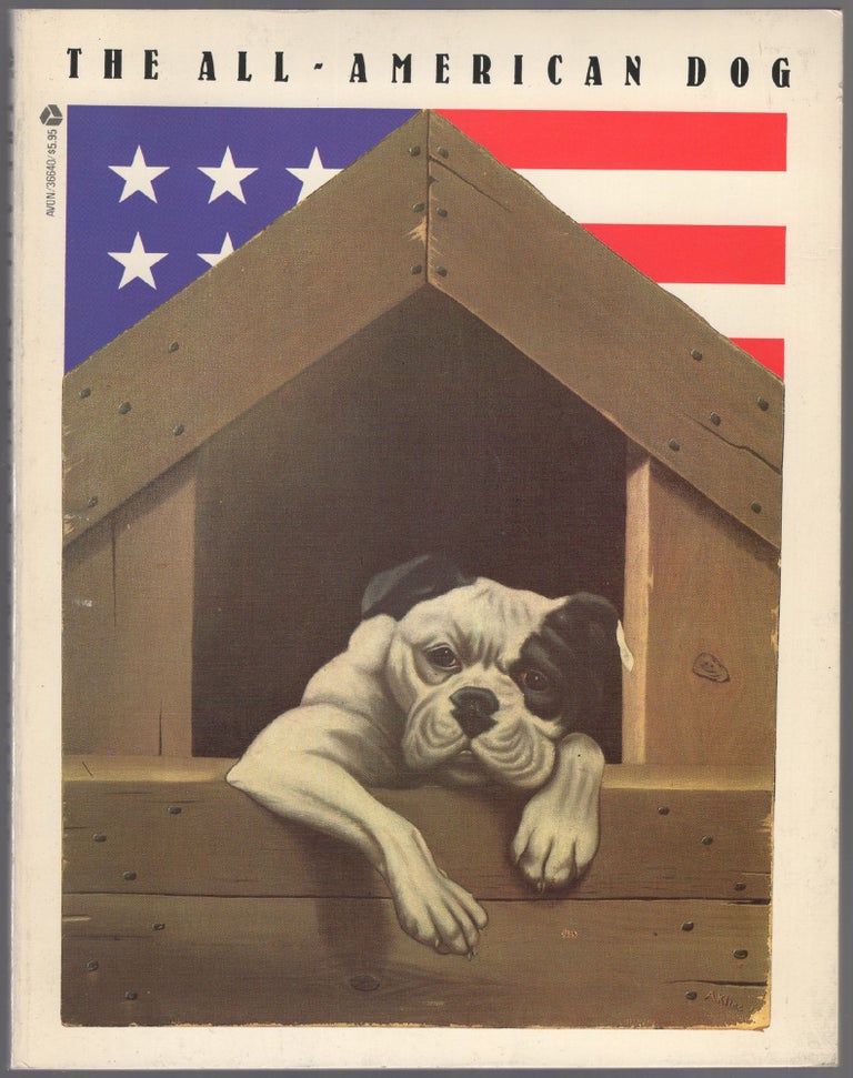 Item #446927 The All-American Dog: Man's Best Friend in Folk Art. Robert BISHOP.