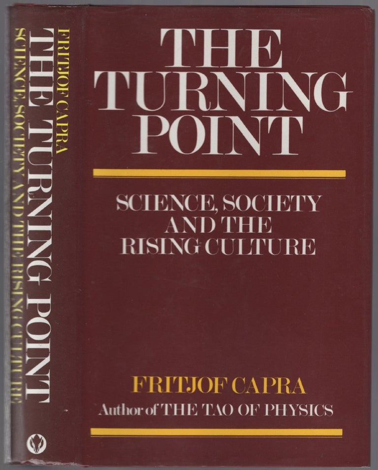 Item #446933 The Turning Point: Science, Society, and the Rising Culture. Fritjof CAPRA.