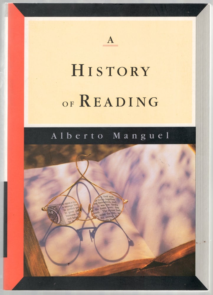 Item #446952 A History of Reading. Alberto MANGUEL.