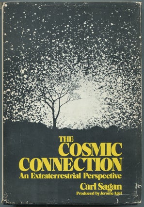 Item #447025 The Cosmic Connection: An Extraterrestrial Perspective. Carl SAGAN