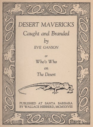 Desert Mavericks: Caught and Branded by Eve Ganson or Who's Who on The Desert