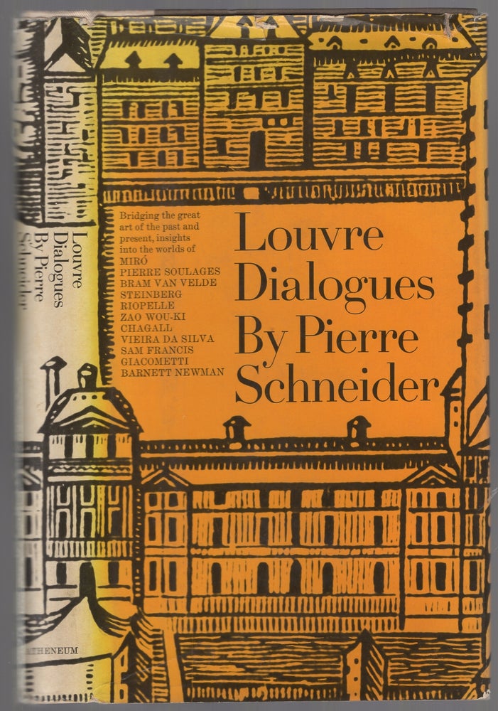 Item #447223 Louvre Dialogues. Pierre SCHNEIDER.