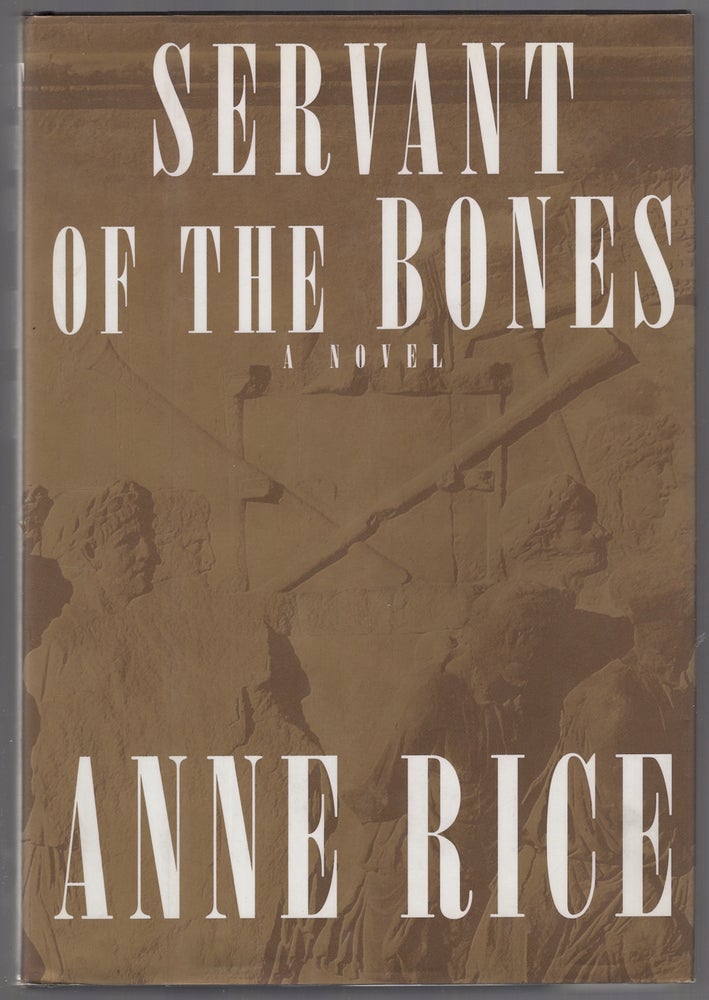 Item #447296 Servant of the Bones. Anne RICE.