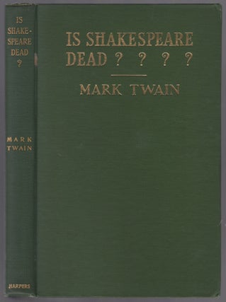 Item #447352 Is Shakespeare Dead? From My Autobiography. Mark TWAIN