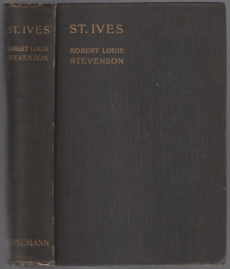 Item #447364 St. Ives: Being the Adventures of a French Prisoner in England. Robert Louis STEVENSON.