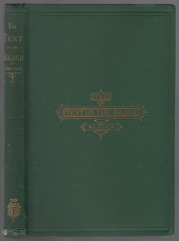 Item #447465 The Tent on the Beach and Other Poems. John Greenleaf WHITTIER.