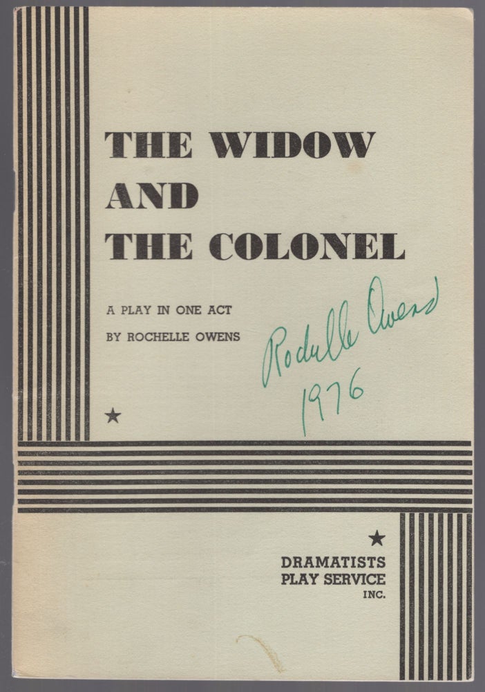 Item #447592 The Widow and The Colonel. Rochelle OWENS.