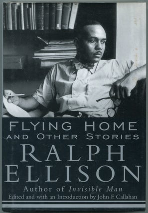 Item #447602 Flying Home and Other Stories. Ralph ELLISON