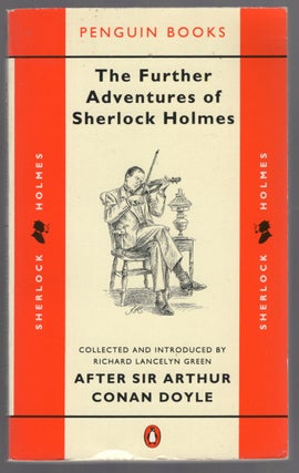 Item #447655 The Further Adventures of Sherlock Holmes. Arthur Conan DOYLE, after